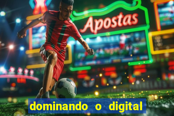 dominando o digital definitivo reclame aqui